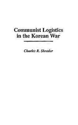 Communist Logistics in the Korean War