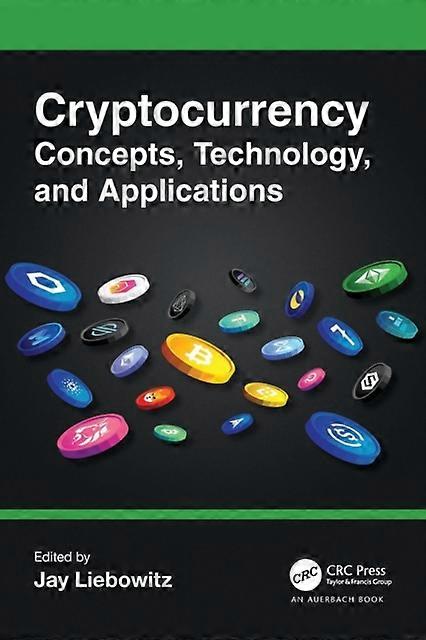 Cryptocurrency Concepts Technology And Applications - Taylor & Francis Ltd