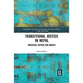 Transitional Justice in Nepal Interests Victims and Agency