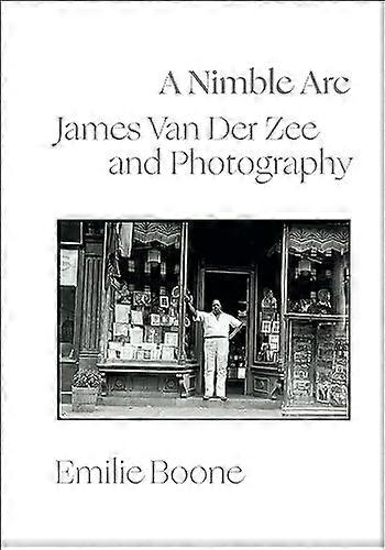 A Nimble Arc: James Van Der Zee and Photography