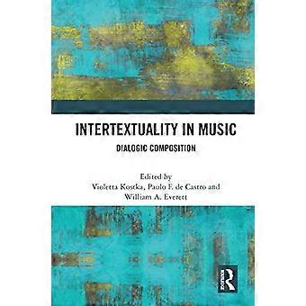 Intertextualität in der Musik: Dialogische Komposition
