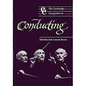 The Cambridge Companion to Conducting (Cambridge Companions to Music)