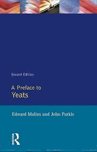A Preface to Yeats (Preface Books)