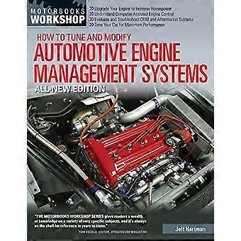 Comment régler et modifier des systèmes de gestion de moteur automobile - tous nouvelle édition