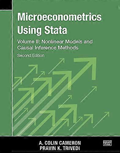 Microeconometrics Using Stata, Second Edition, Volume II: Nonlinear Models and Casual Inference Methods