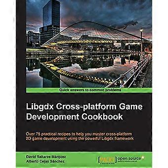 Libgdx Kokbok för plattformsoberoende spelutveckling