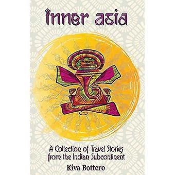 Binnen-Azië: Een verzameling reisverhalen van het Indiase subcontinent (India, Nepal, Bhutan, Sri Lanka) - 25 India Reisverhalen / India Reisverslag