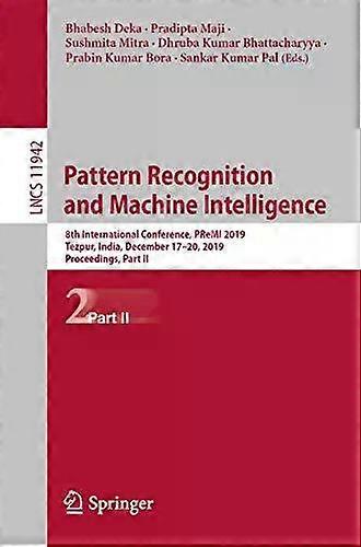 Pattern Recognition And Machine Intelligence 8th International Conference Pre - Springer Nature B.V