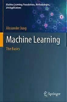 Machine Learning The Basics - Alexander Jung - Paperback - English Book - Databases