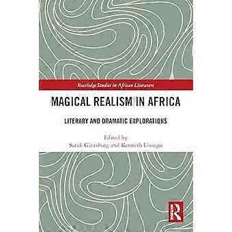 Magisk realisme i Afrika: Litterære og dramatiske udforskninger
