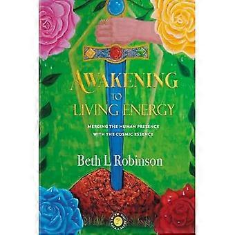 Awakening to Living Energy
