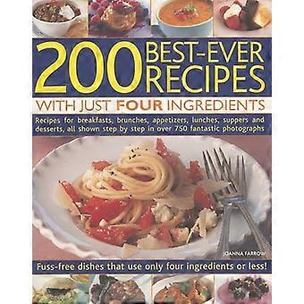 200 Best ever Recipes With Just Four Ingredients