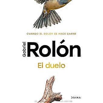 Duelo: Cuando El Dolor Se Hace Carne. Nueva Edición / Die Trauer