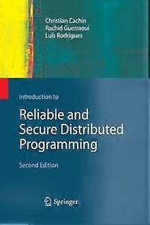 Introduction To Reliable And Secure Distributed Programming - Christian Cachin - Paperback - en Book