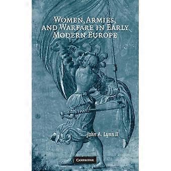 Exércitos de Mulheres e Guerras na Europa do Início da Era Moderna - John A. Lynn II - Brochura - Livro em Inglês - História