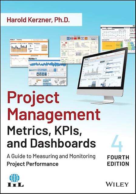 Project Management Metrics Kpis And Dashboards by Kerzner & Harold BaldwinWallace College & Berea & Ohio Paperback
