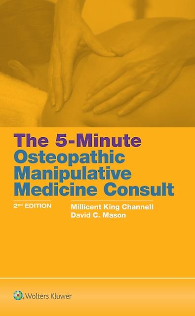 5 Minute Osteopathic Manipulative Medicine Consult by David C. Mason Paperback