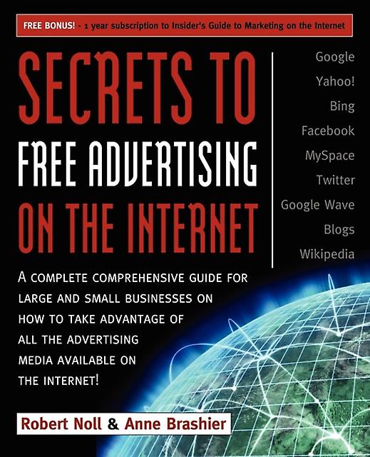 Secrets To Free Advertising On The Internet by Robert Noll Paperback Book