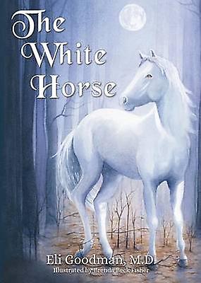 Il cavallo bianco - Goodman, MD, Eli