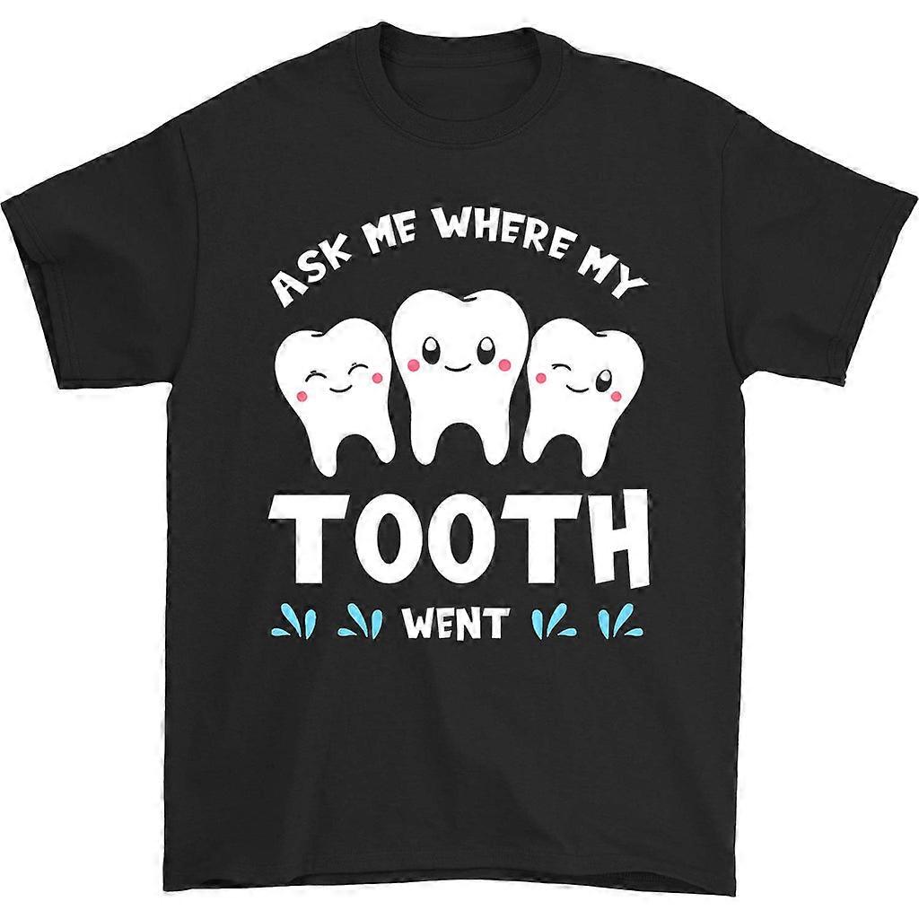 Ask Me Where My Tooth Went T-shirt