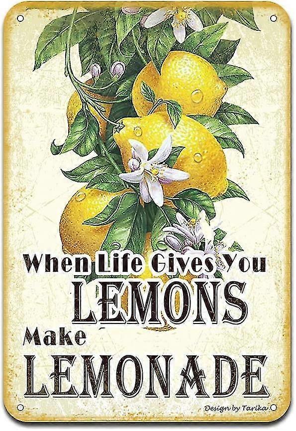 عندما تعطيك الحياة الليمون جعل عصير الليمون الحديد ملصق اللوحة القصدير تسجيل 8x12 بوصة أو 12x16 بوصة الوضع 