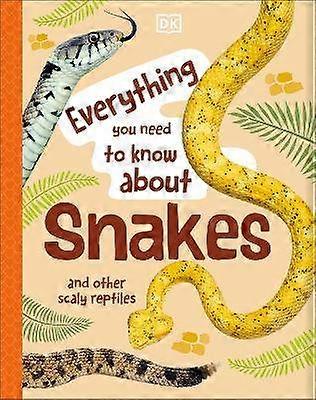 Everything You Need to Know About Snakes