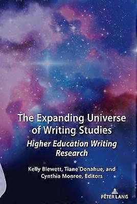 The Expanding Universe of Writing Studies