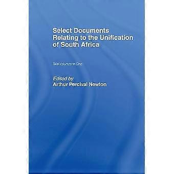 Select Documents Relating to the Unification of South Africa