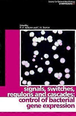 Signals Switches Regulons and Cascades Control of Bacterial Gene Expression 61 Society for General Microbiology Symposia Series Number 61