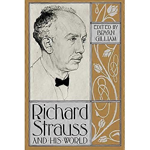 Richard Strauss and His World