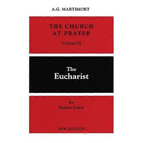 Church at Prayer: The Eucharist, Vol. 2