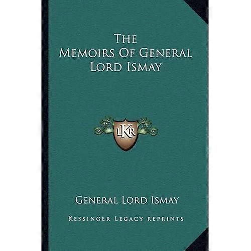De memoires van generaal Lord Ismay
