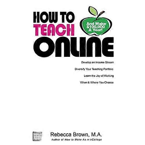 How to Teach Online (and Make 100k a Year)