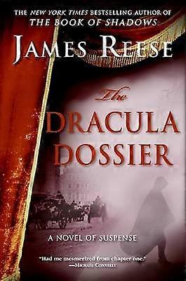 The Dracula Dossier: A Novel of Suspense