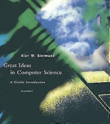 Great Ideas in Computer Science