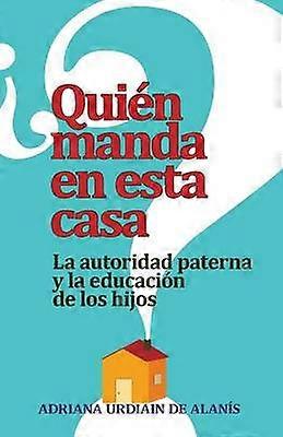 Quien Manda en Esta Casa?