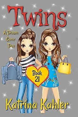 Twins  Book 21 A Dream Come True