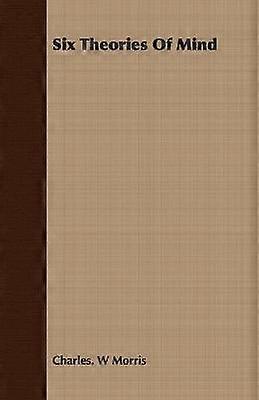 Six Theories Of Mind