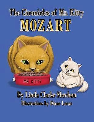 The Chronicles of Mr. Kitty Mozart