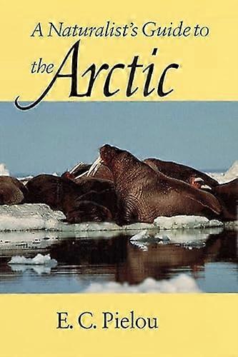A Naturalists Guide to the Arctic