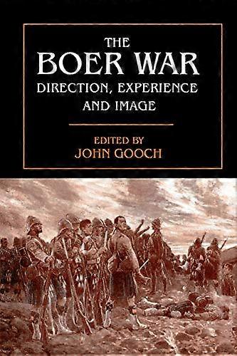 The Boer War: Direction Experience and Image