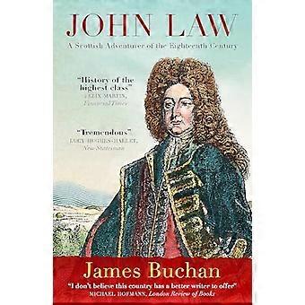 John Law A Scottish Adventurer of the Eighteenth Century