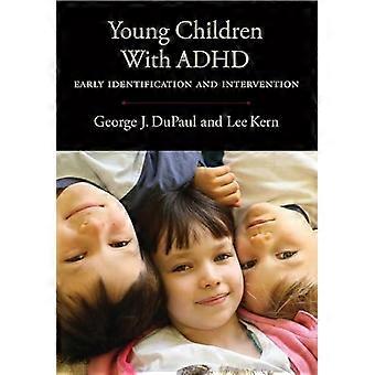Young Children With ADHD Early Identification and Intervention