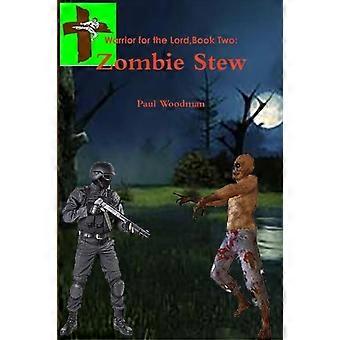 Guerreiro do Senhor Livro Dois Ensopado de Zumbis - Paul Woodman - Brochura - em Livro