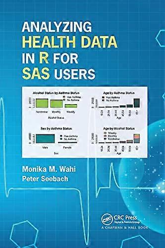 Analyzing Health Data in R for SAS Users