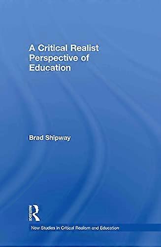 A Critical Realist Perspective of Education