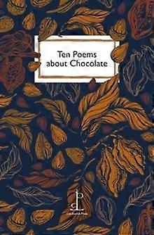 Ten Poems About Chocolate Paperback