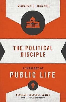 The Political Disciple