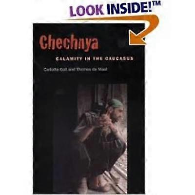 Chechnya Calamity in the Caucasus