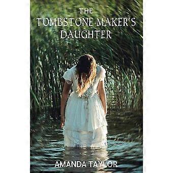 The Tombstone Maker's Daughter